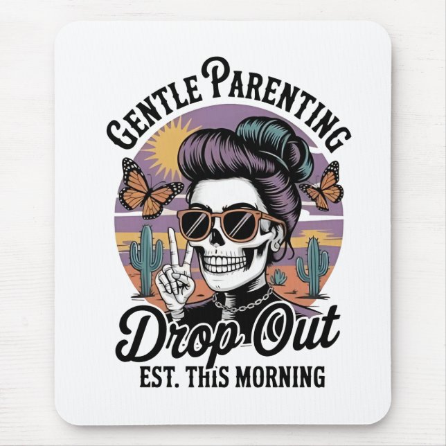 Gentle Parenting Drop‑Out Est. This Morning Mouse Mat (Front)