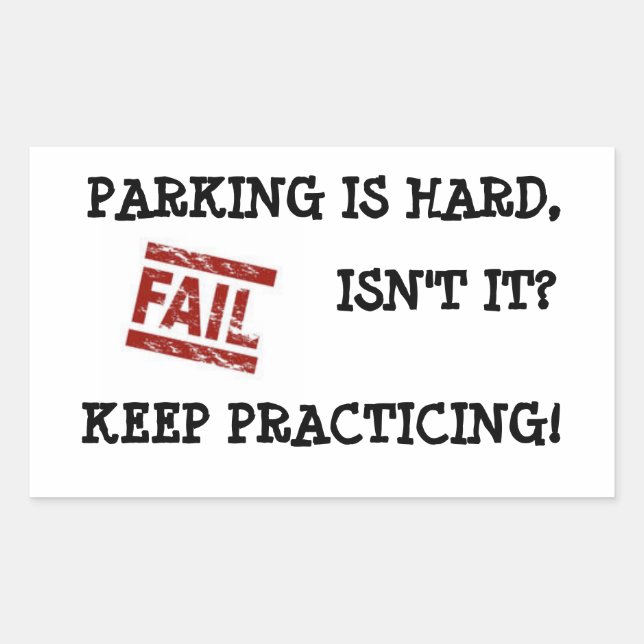 Gentle Parking Encouragement Rectangular Sticker (Front)