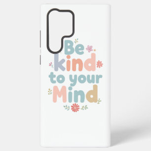 Gentle Self Care and Positive Reminder Samsung Galaxy Case