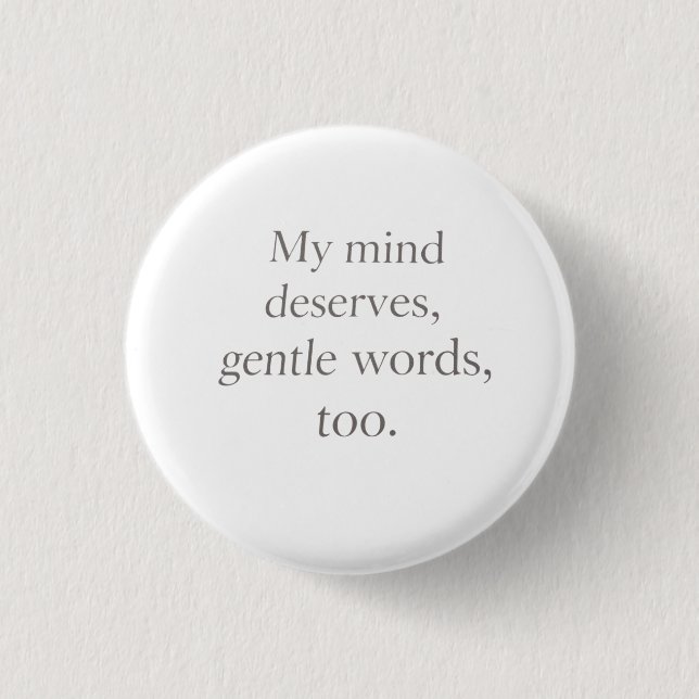 Gentle Words Self-Care Quote  3 Cm Round Badge (Front)