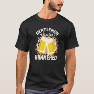 Gentleman Let's get Hammered T-Shirt