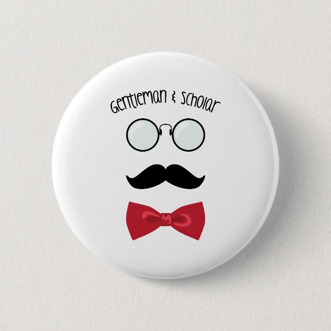 Gentleman & Scholar 6 Cm Round Badge (Front)