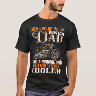 Gentlemen Funny - I'm a Biker Dad saying motorcycl T-Shirt