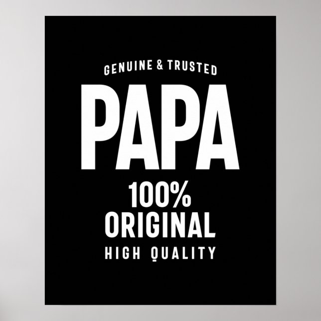 Genuine and Trusted Papa | Father Gift Poster (Front)