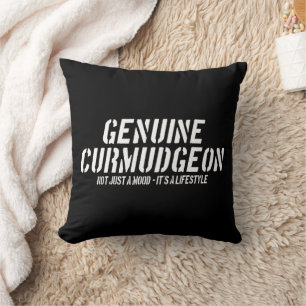 Genuine Curmudgeon Just A Mood It's A Lifestyle Cushion