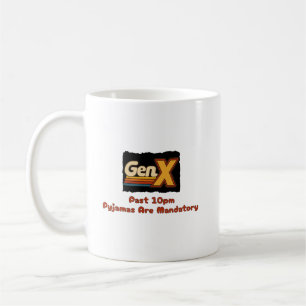 GenX - Past 10pm PJs Are Mandatory Coffee Mug