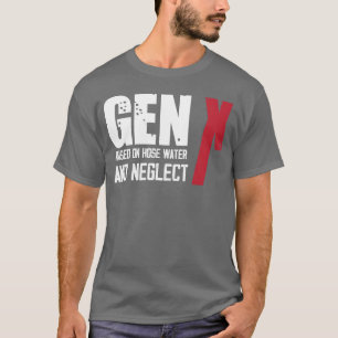 GenX Raised on Water and Neglect boy T-Shirt