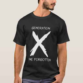 GenX The Forgotten T-Shirt