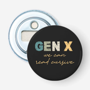 GenX—We Can Read Cursive Bottle Opener