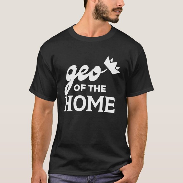 Geo Of The Home  Graphic Tees For Women and Men (Front)