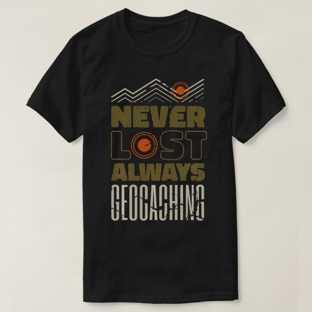 Geocache I Geography Outrs I Funny Geocaching   1  T-Shirt (Design Front)