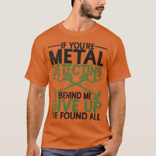 Geocacher Treasure Hunters Metal Detecting (2) T-Shirt