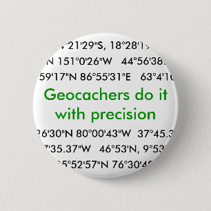 Geocachers Do It... 6 Cm Round Badge