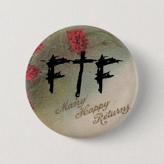 Geocachers FTF Vintage Many Happy Returns Pin