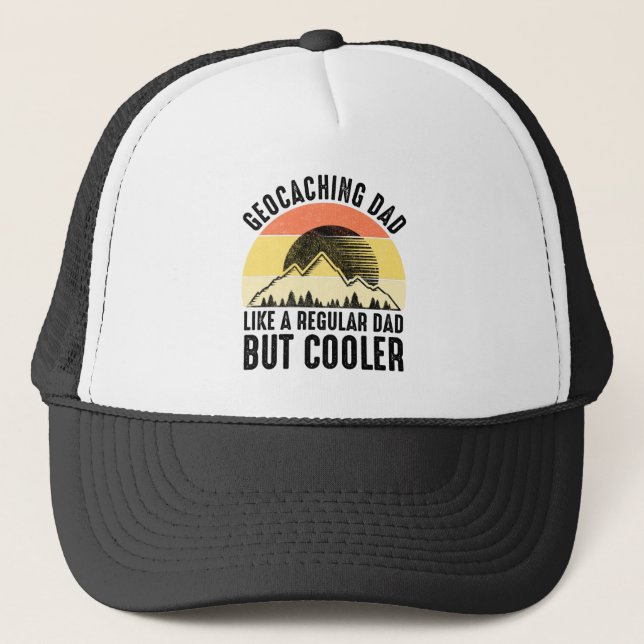 Geocaching Dad - Like A Regular Dad But Cooler Trucker Hat (Front)