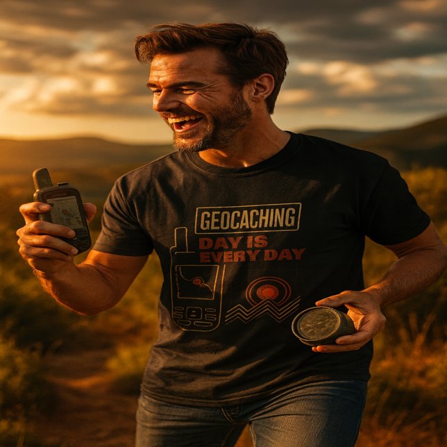 Geocaching day is every Day T-Shirt (Creator Uploaded)