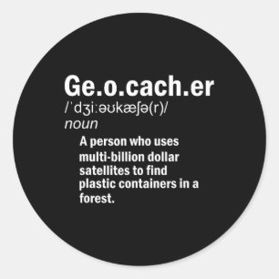 Geocaching Definition Geocacher Classic Round Sticker