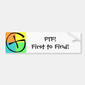 Geocaching FTF - Bumpersticker Bumper Sticker