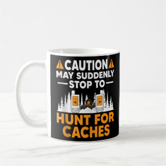 Geocaching Geocache Funny Geocacher Geocacher Sayi Coffee Mug