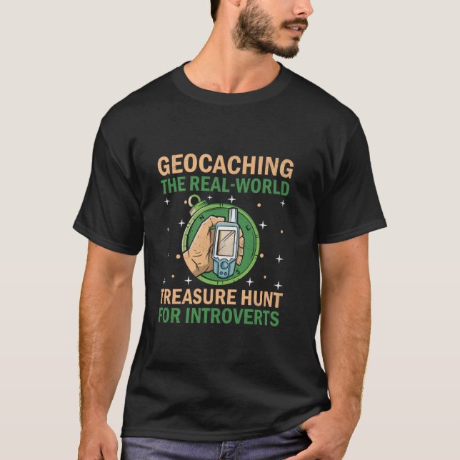 Geocaching Geocache Funny Geocacher Geocacher Sayi T-Shirt (Front)