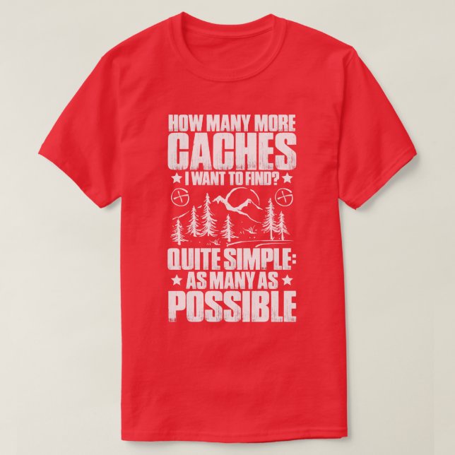 Geocaching Geocacher Geocache Gift Present  T-Shirt (Design Front)