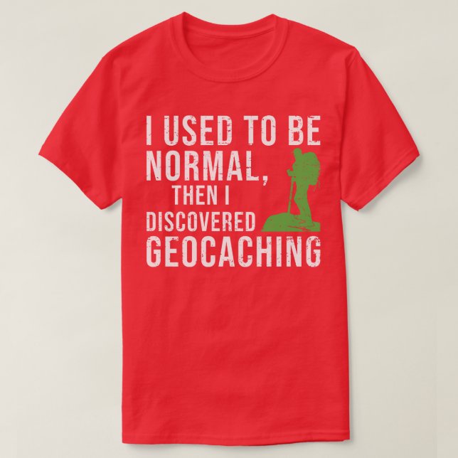 Geocaching Gps Cache Geocacher Coordinates Geocach T-Shirt (Design Front)