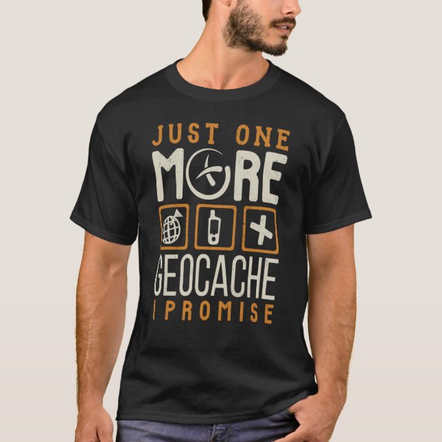 geocaching one more additional geocache T-Shirt (Front)