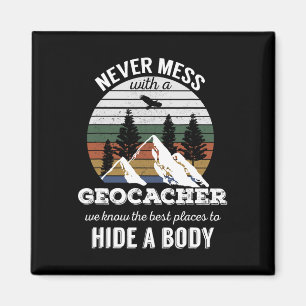 Geocaching T Shirt Never Mess With Geocacher Men W Magnet