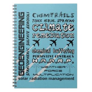 Geoengineering chemtrails toxic aerosols notebook