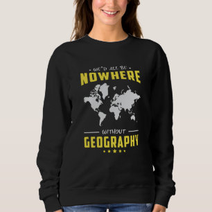 Geography Teacher Funny World Continents Map Gift Sweatshirt