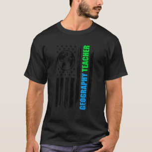 Geography Teacher US Flag Geography Teaching T-Shirt