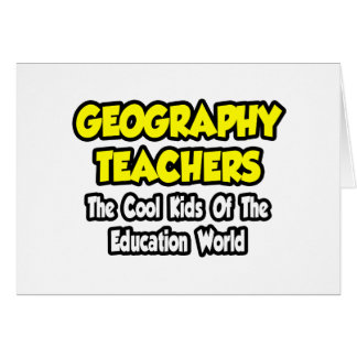Geography Teachers...Cool Kids of Edu World