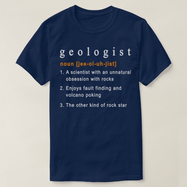 Geologist Definition Geology Humour T-Shirt (Design Front)