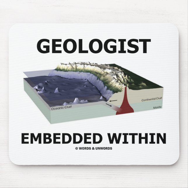 Geologist Embedded Within (Subduction Zone) Mouse Mat (Front)