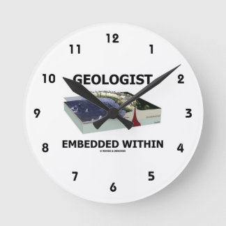 Geologist Embedded Within (Subduction Zone) Round Clock