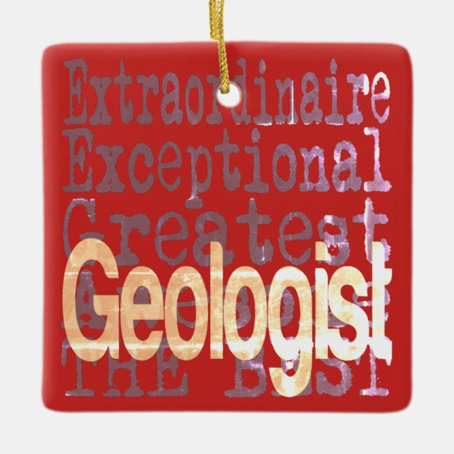 Geologist Extraordinaire Ceramic Ornament (Front)