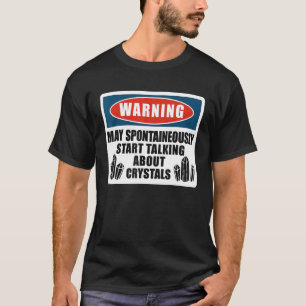 Geologist Mineral Rock Collecting Fossils Warning T-Shirt
