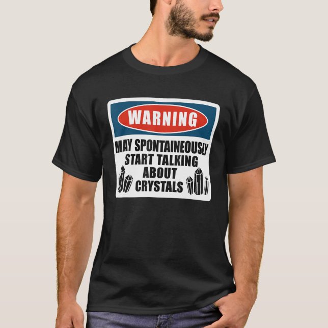 Geologist Mineral Rock Collecting Fossils Warning  T-Shirt (Front)