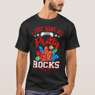 Geologist Pretty Rocks Earth Scientist Geology Sci T-Shirt