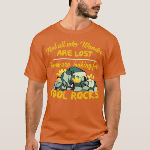 Geologist Rock Collecting Minerals Geology T-Shirt