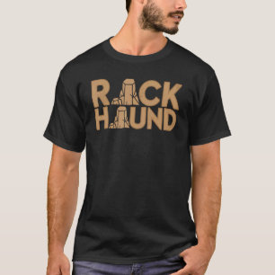 Geologist Rockhound Rock Hound Rockhounding Geolog T-Shirt
