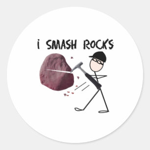 Geologist Stickman "I Smash Rocks" Classic Round Sticker