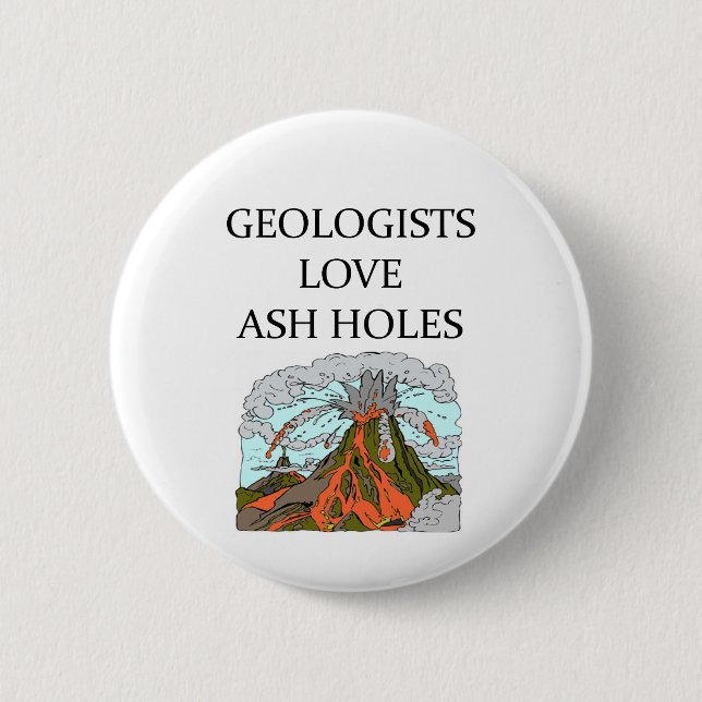 GEOLOGISTs 6 Cm Round Badge (Front)