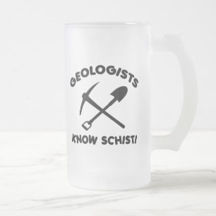 Geologists Know Schist Frosted Glass Beer Mug