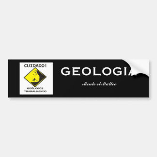 Geologos trabalhando, GEOLOGIA, Mente et Malleo Bumper Sticker