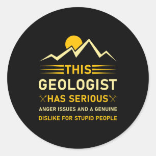Geology Earth Science Funny Geologist T Shirt_7  Classic Round Sticker