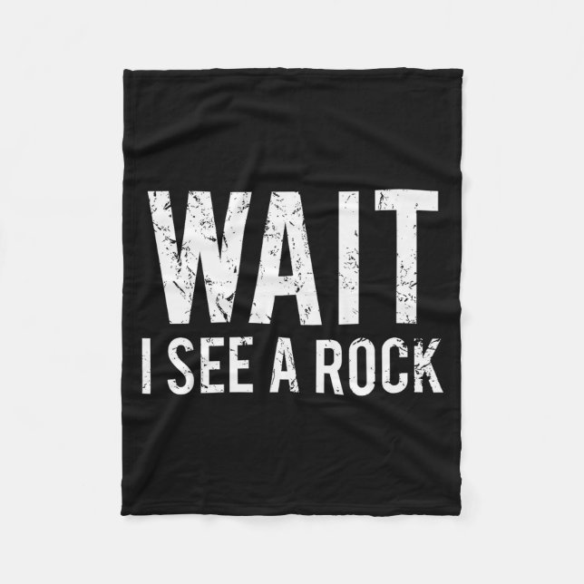 Geology Funny Rock Mineral Collector Humor Gift Te Fleece Blanket (Front)