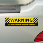 Geology Humour Bumper Sticker<br><div class="desc">Warning - This Vehicle Stops At Rock Outcrops.  Geology humour bumper sticker in black and yellow with striped border design.</div>