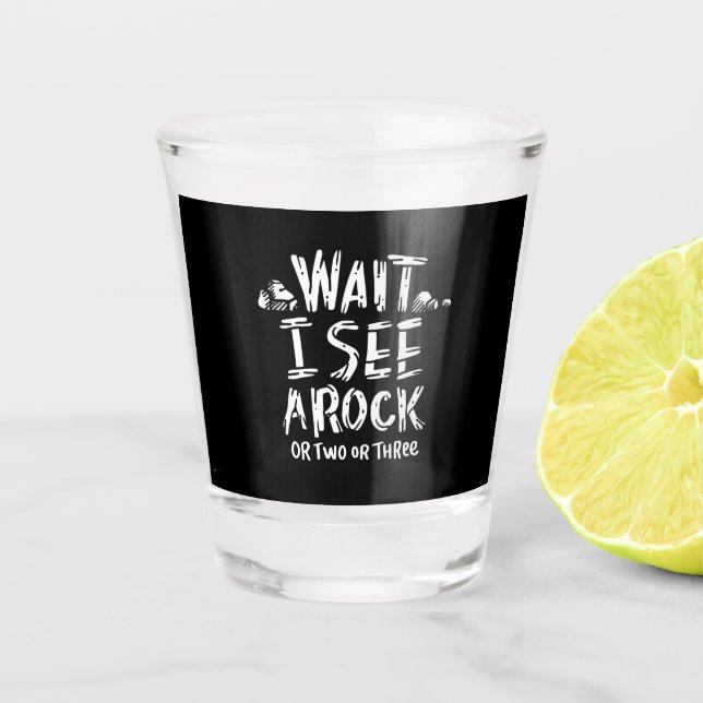 Geology - I See A Rock Shot Glass (Front)
