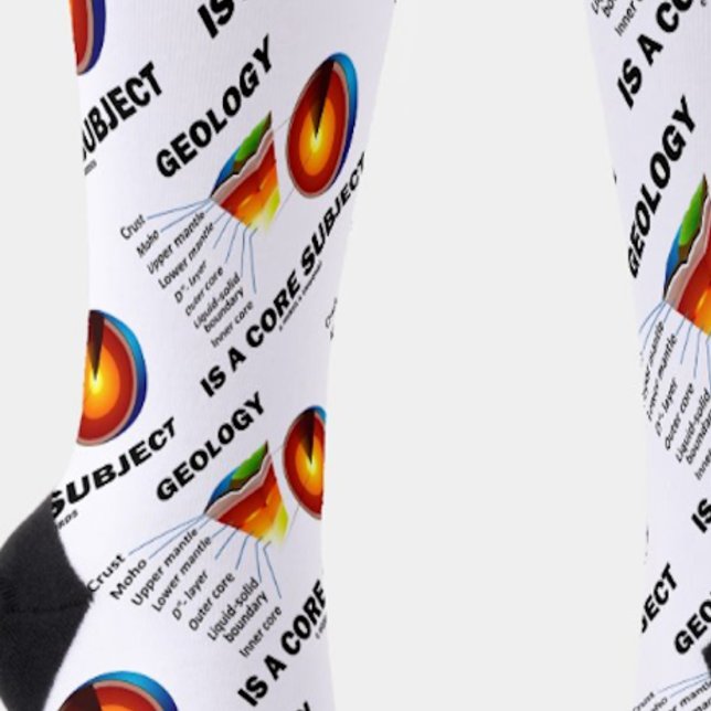 Geology Is A Core Subject Earth Science Attitude Socks ("Geology Is A Core Subject" socks for any geologist or earth scientist featuring Earth's layers)